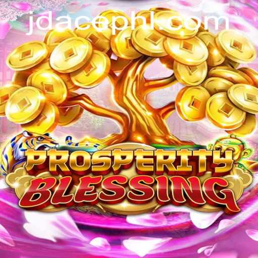 Discover the Exciting World of ProsperityBlessing with JDACE